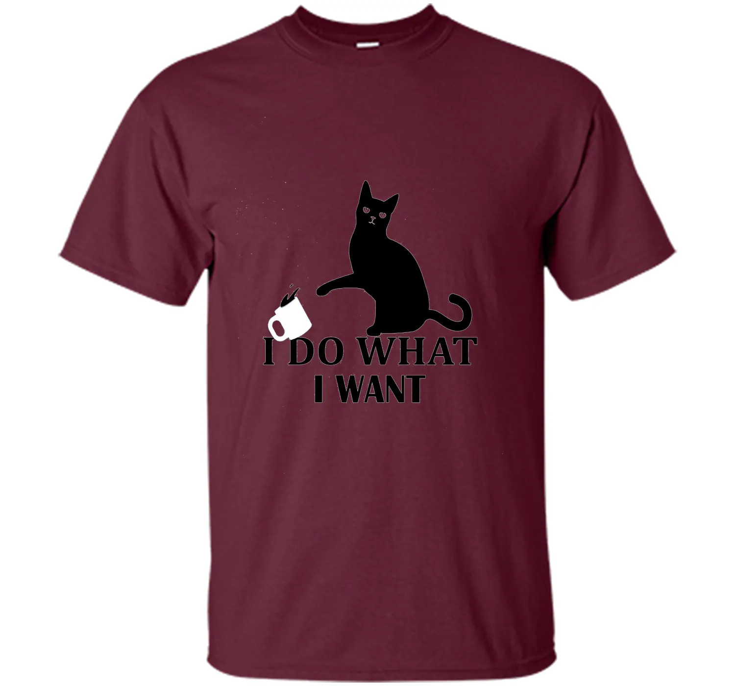 I Do What I Want | Funny Joke Cat Animal T-Shirt